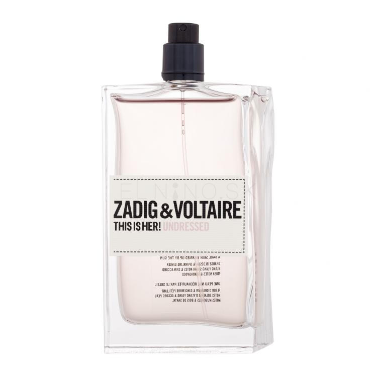 Zadig &amp; Voltaire This is Her! Undressed Parfumovaná voda pre ženy 100 ml tester