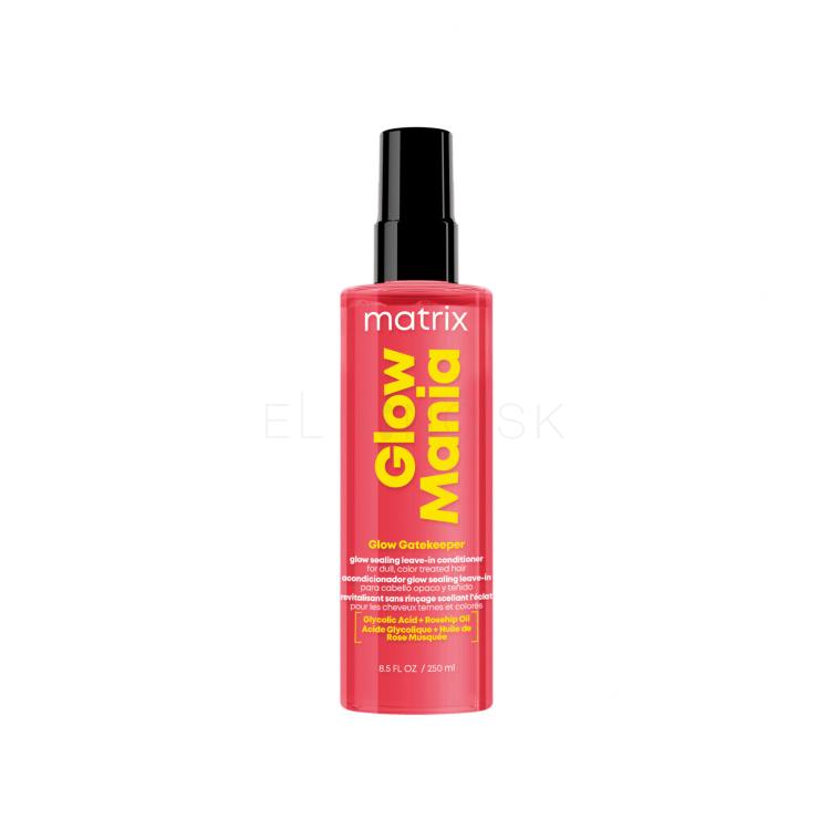 Matrix Glow Mania Glow Gatekeeper Leave-In Conditioner Bezoplachová starostlivosť pre ženy 250 ml